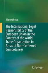 The International Legal Responsibility of the European Union in the Context of the World Trade Organization in Areas of Non-Conf