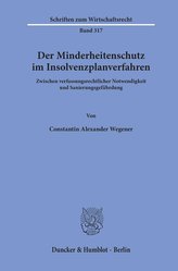 Der Minderheitenschutz im Insolvenzplanverfahren.