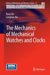 The Mechanics of Mechanical Watches and Clocks