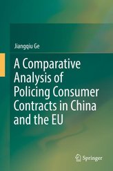 A Comparative Analysis of Policing Consumer Contracts in China and the EU