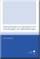 Untersuchungen zur Lebensdauer und Zuverlässigkeit von Elektrofahrzeugen