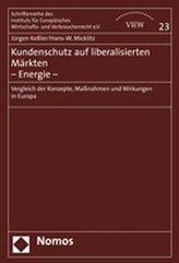 Kundenschutz auf liberalisierten Märkten - Energie -