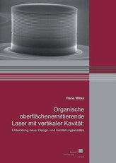 Organische oberflächenemittierende Laser mit vertikaler Kavität: Entwicklung neuer Design und Herstellungsansätze