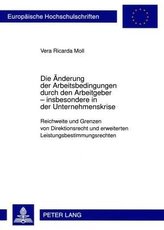 Die Änderung der Arbeitsbedingungen durch den Arbeitgeber - insbesondere in der Unternehmenskrise
