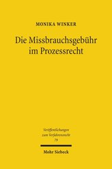 Die Missbrauchsgebühr im Prozessrecht
