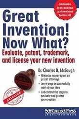 GREAT INVENTION! NOW WHAT?