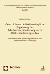 Gesetzliche und kollektivvertragliche Regulierung der Arbeitnehmerüberlassung durch Höchstüberlassungszeiten