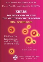 Krebs. Die biologische und die medizinische Tragödie