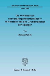 Die Vereinbarkeit umwandlungssteuerrechtlicher Vorschriften mit den Grundfreiheiten der Inländer