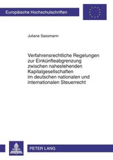 Verfahrensrechtliche Regelungen zur Einkünfteabgrenzung zwischen nahestehenden Kapitalgesellschaften im deutschen nationalen und
