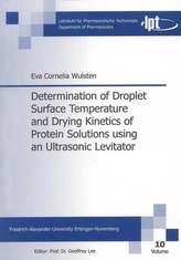 Determination of Droplet Surface Temperature and Drying Kinetics of Protein Solutions using an Ultrasonic Levitator