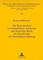 Der Kapitalschutz im europäischen, serbischen und deutschen Recht der Gesellschaft mit beschränkter Haftung