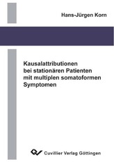 Kausalattributionen bei stationären Patienten mit multiplen somatoformen Symptomen