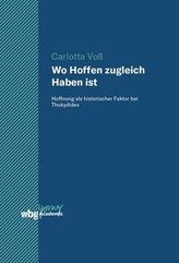 Wo Hoffen zugleich Haben ist