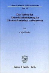 Das Verbot der Altersdiskriminierung im US-amerikanischen Arbeitsrecht.