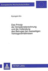 Das Prinzip der Schadensberechnung und die Vollendung des Betruges bei zweiseitigen Vertragsverhältnissen