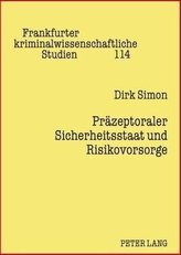 Präzeptoraler Sicherheitsstaat und Risikovorsorge