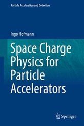 Space Charge Physics for Particle Accelerators