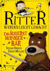 Ritter werden leicht gemacht - Ein äußerst nerviger Bär