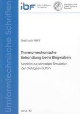 Thermomechanische Behandlung beim Ringwalzen