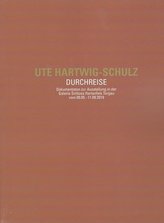 Ute Hartwig-Schulz. Durchreise