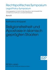Religionsfreiheit und Apostasie in islamisch geprägten Staaten