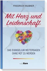 Mit Herz und Leidenschaft