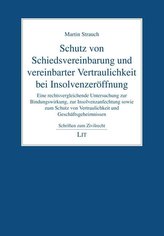 Schutz von Schiedsvereinbarung und vereinbarter Vertraulichkeit bei Insolvenzeröffnung