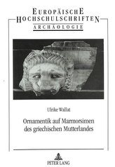 Ornamentik auf Marmorsimen des griechischen Mutterlandes