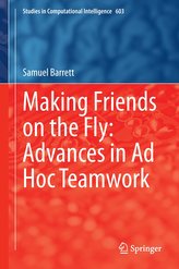 Making Friends on the Fly: Advances in Ad Hoc Teamwork