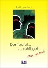 Der Teufel zahlt gut