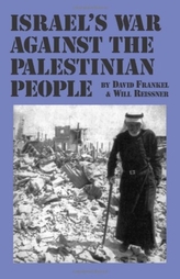  Israel\'s War Against the Palestinian People