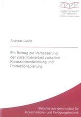 Ein Beitrag zur Verbesserung der Zusammenarbeit zwischen Karosserieentwicklung und Produktionsplanung