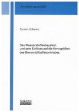 Das Wasserstoffsubsystem und sein Einfluss auf die Kenngrößen des Brennstoffzellenantriebes