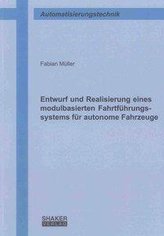 Entwurf und Realisierung eines modulbasierten Fahrtführungssystems für autonome Fahrzeuge