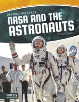 Destination Space: NASA and the Astronauts