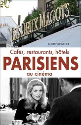 Cafés, restaurants, hôtels PARISIENS au cinéma