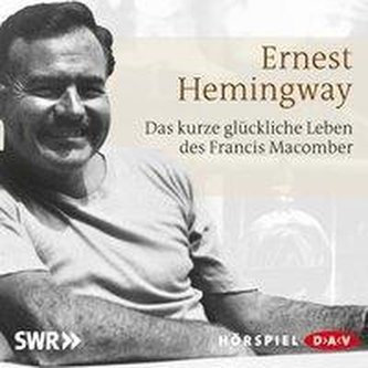 Das kurze und glückliche Leben des Francis Macomber Das kurze und glückliche Leben des Francis Macomber