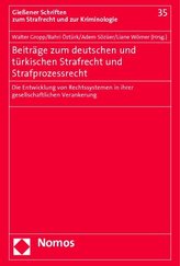 Beiträge zum deutschen und türkischen Strafrecht und Strafprozessrecht