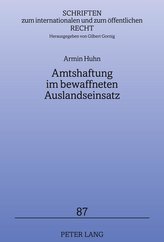 Amtshaftung im bewaffneten Auslandseinsatz