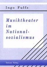 Musiktheater im Nationalsozialismus