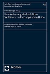 Harmonisierung strafrechtlicher Sanktionen in der Europäischen Union