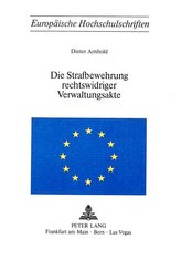 Die Strafbewehrung rechtswidriger Verwaltungsakte