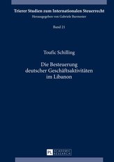 Die Besteuerung deutscher Geschäftsaktivitäten im Libanon