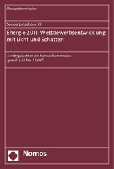 Sondergutachten 59: Energie 2011: Wettbewerbsentwicklung mit Licht und Schatten