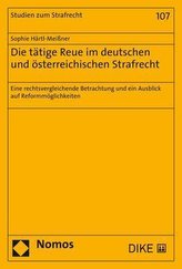 Die tätige Reue im deutschen und österreichischen Strafrecht