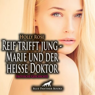 Reif trifft jung - Marie und der heiße Doktor | Erotische Geschichte Audio CD Reif trifft jung - Marie und der heiße Doktor | Erotische Geschichte Audio CD