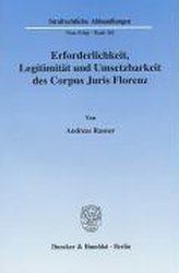 Erforderlichkeit, Legitimität und Umsetzbarkeit des Corpus Juris Florenz