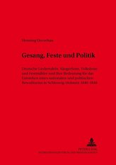 Gesang, Feste und Politik