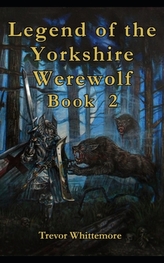  LEGEND OF YORKSHIRE WEREWOLF BOOK 2
